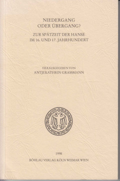 Spätzeit der Hanse - Grassmann