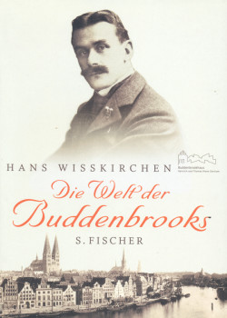 Die Welt der Buddenbrooks - Wisskirchen